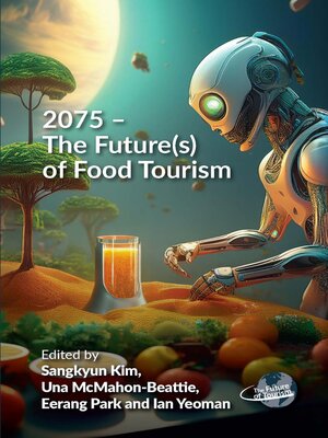 cover image of 2075 – The Future(s) of Food Tourism